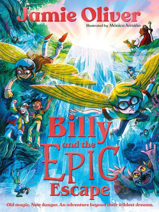 Title details for Billy and the Epic Escape by Jamie Oliver - Available